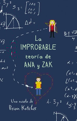 La improbable teoría de Ana y Zak