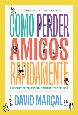 Como Perder Amigos Rapidamente