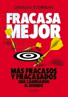 Fracasa mejor