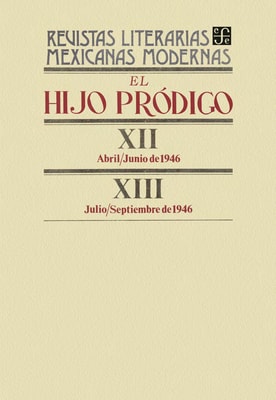 El hijo pródigo XII, abril-junio de 1946 - XIII, julio-septiembre de 1946