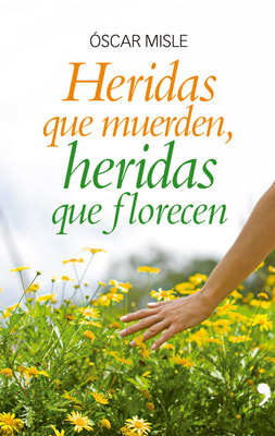 Heridas que muerden, heridas que florecen