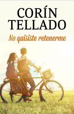 No quisiste retenerme