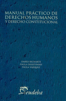 Manual práctico de derechos humanos y derecho constitucional