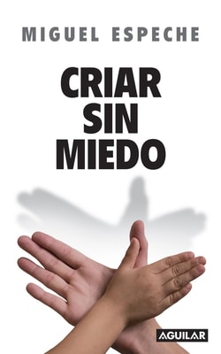 Criar sin miedo