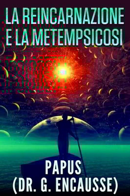 La reincarnazione e la metempsicosi