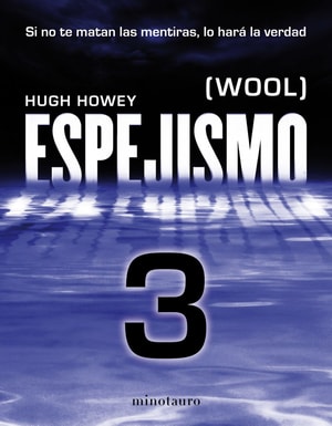 Espejismo 3 (Wool 3). Expulsión