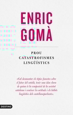Prou catastrofismes lingüístics