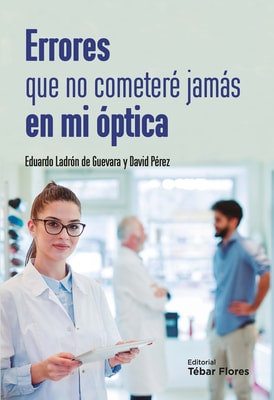 Errores que no cometeré jamás en mi óptica
