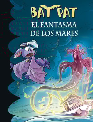El fantasma de los mares (Serie Bat Pat 36)