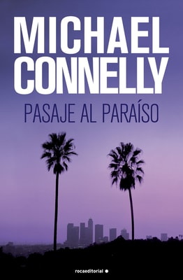 Pasaje al paraíso (Harry Bosch 5)