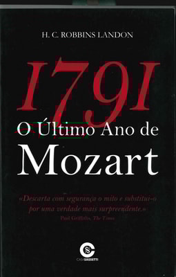 1791 - O Ultimo Ano de Mozart