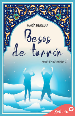 Besos de turrón (Amor en Granada 3)
