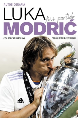 Mi partido. La autobiografía de Luka Modrić