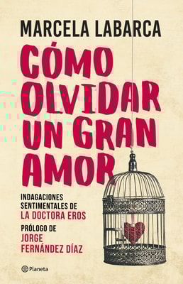 Cómo olvidar un gran amor
