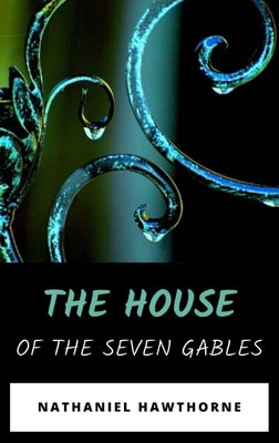 The House of the Seven Gables
