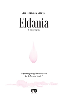 Eldania (el llanto de la perra)