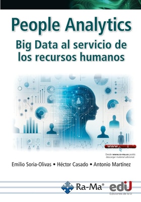 People analytics. Big data al servicio de los recursos humanos