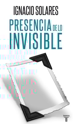 Presencia de lo invisible