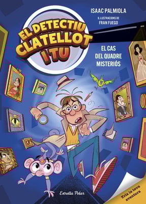 Detectiu Clatellot i tu 1. El cas del quadre misteriós