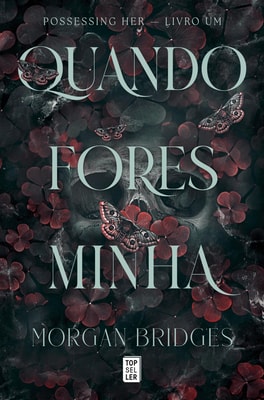 Quando Fores Minha (Possessing Her 1)