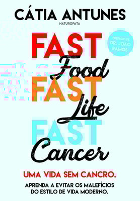 Fast Food, Fast Life, Fast Cancer