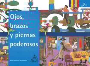Ojos, brazos y piernas poderosos