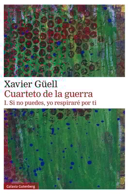 Cuarteto de la guerra. I. Si no puedes, yo respiraré por ti