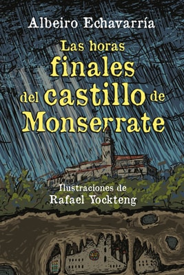 Las horas finales del castillo de Monserrate