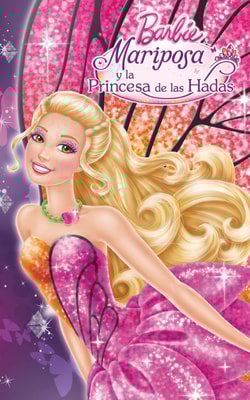 Mariposa y la Princesa de las Hadas (Una novela de Barbie)