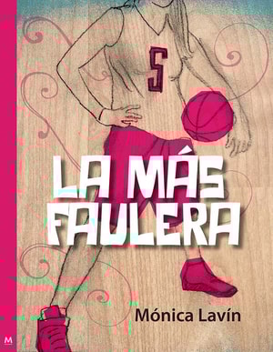 La más faulera