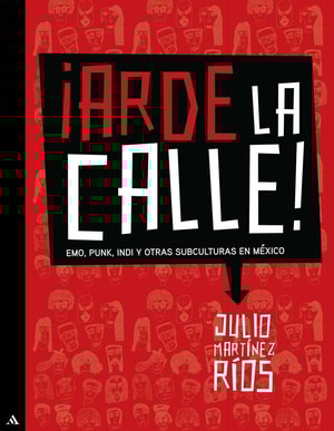 ¡Arde la calle!