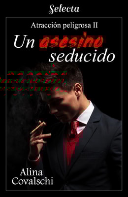 Un asesino seducido (Atracción peligrosa 2)