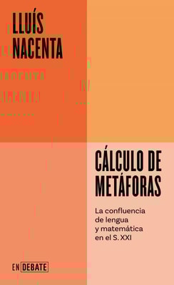 Cálculo de metáforas (Serie ENDEBATE)