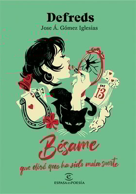 Bésame, que diré que ha sido mala suerte