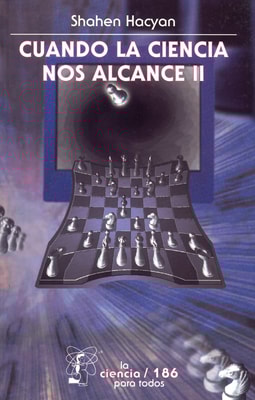 Cuando la ciencia nos alcance, II