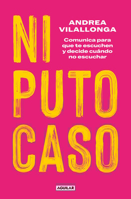 Ni puto caso