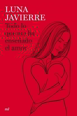 Todo lo que me ha enseñado el amor