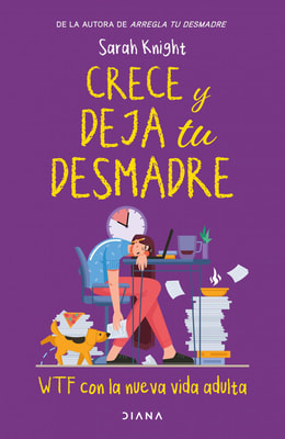 Crece y deja tu desmadre