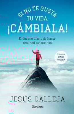 Si no te gusta tu vida, ¡cámbiala!
