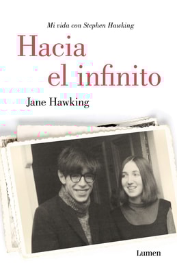 Hacia el infinito. Mi vida con Stephen Hawking
