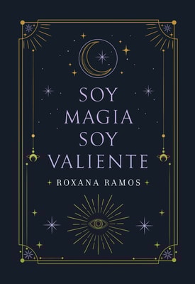 Soy magia, soy valiente