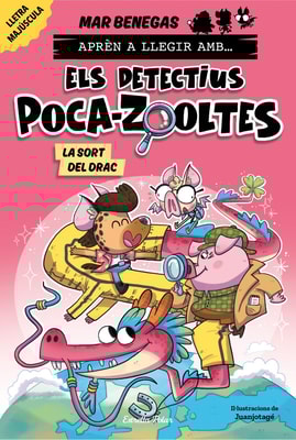 Aprén a llegir amb Els detectius Poca-zooltes 6. La sort del drac