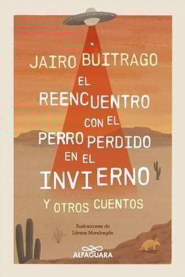 El reencuentro con el perro perdido en el invierno y otros cuentos