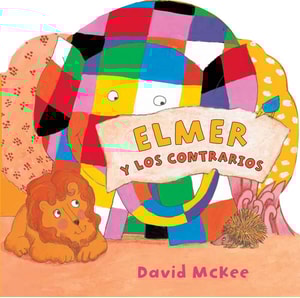 Elmer. Libro de cartón - Elmer y los contrarios