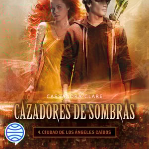 Ciudad de los ángeles caídos. Cazadores de sombras 4