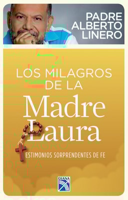 Los milagros de la Madre Laura