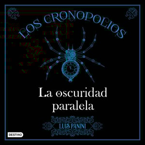 Los Cronopolios 2. La oscuridad paralela