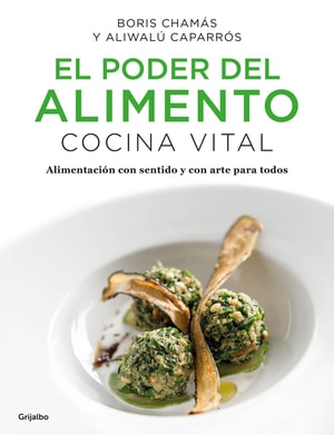 El poder del alimento. Cocina Vital