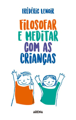 Filosofar e meditar com as crianças