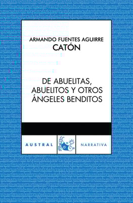 De abuelitas, abuelitos y otros ángeles benditos